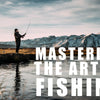 Hook, Line, and Sinker: Mastering Fishing Techniques and Strategies